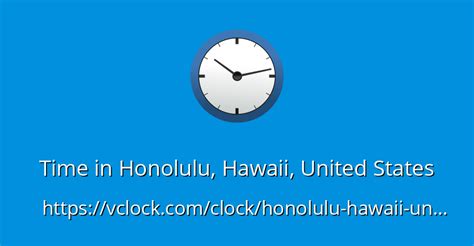 5pm hawaii|Time in Honolulu, Hawaii, United States now.